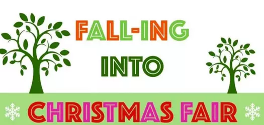 White background with a green tree silhouette on each side the one on the right is bigger, and they are sitting on a green area. between the trees it says in large letters FALL-ING INTO CHRISTMAS FAIR with the last 2 letters sitting in the green area of the picture and there is a white snowflake on each side of the words